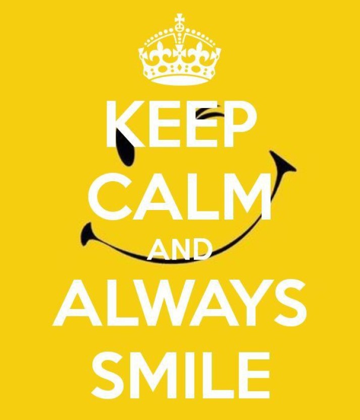 Keep Calm And Always Smile Hd Poster Wallpaper On Fine - Keep Calm And Smile Quotes , HD Wallpaper & Backgrounds