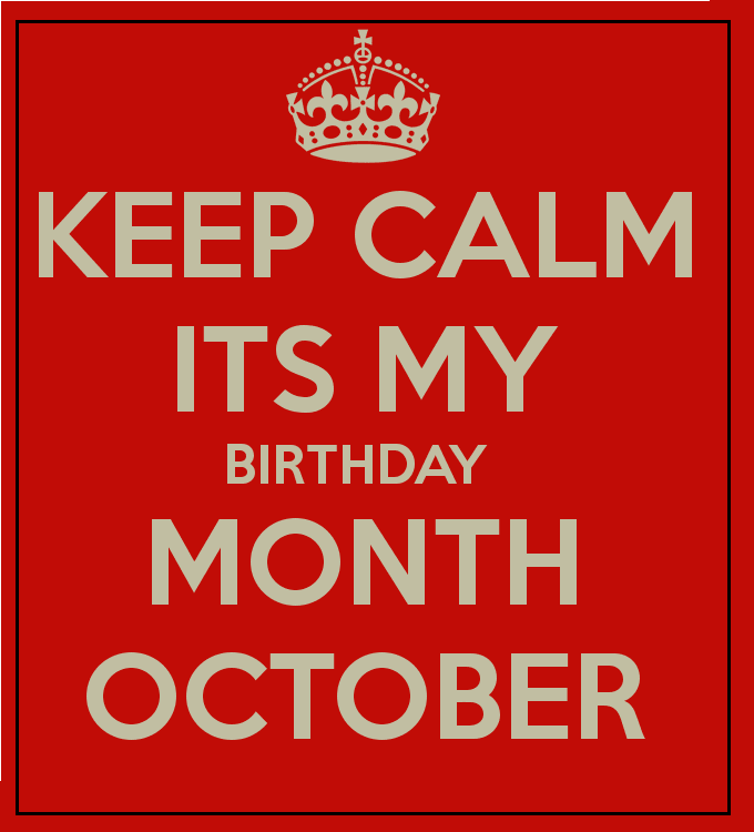 My Birthday Month Source Keep Calm And Carry 1798151 Hd