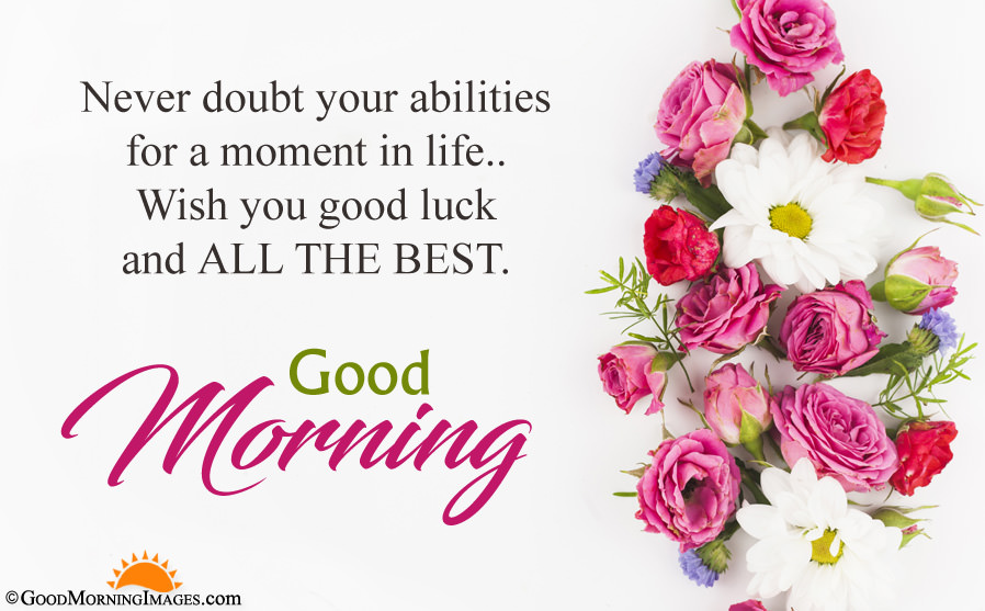 Motivational Good Morning All The Best Wishes Quote - Good Morning Good Luck , HD Wallpaper & Backgrounds