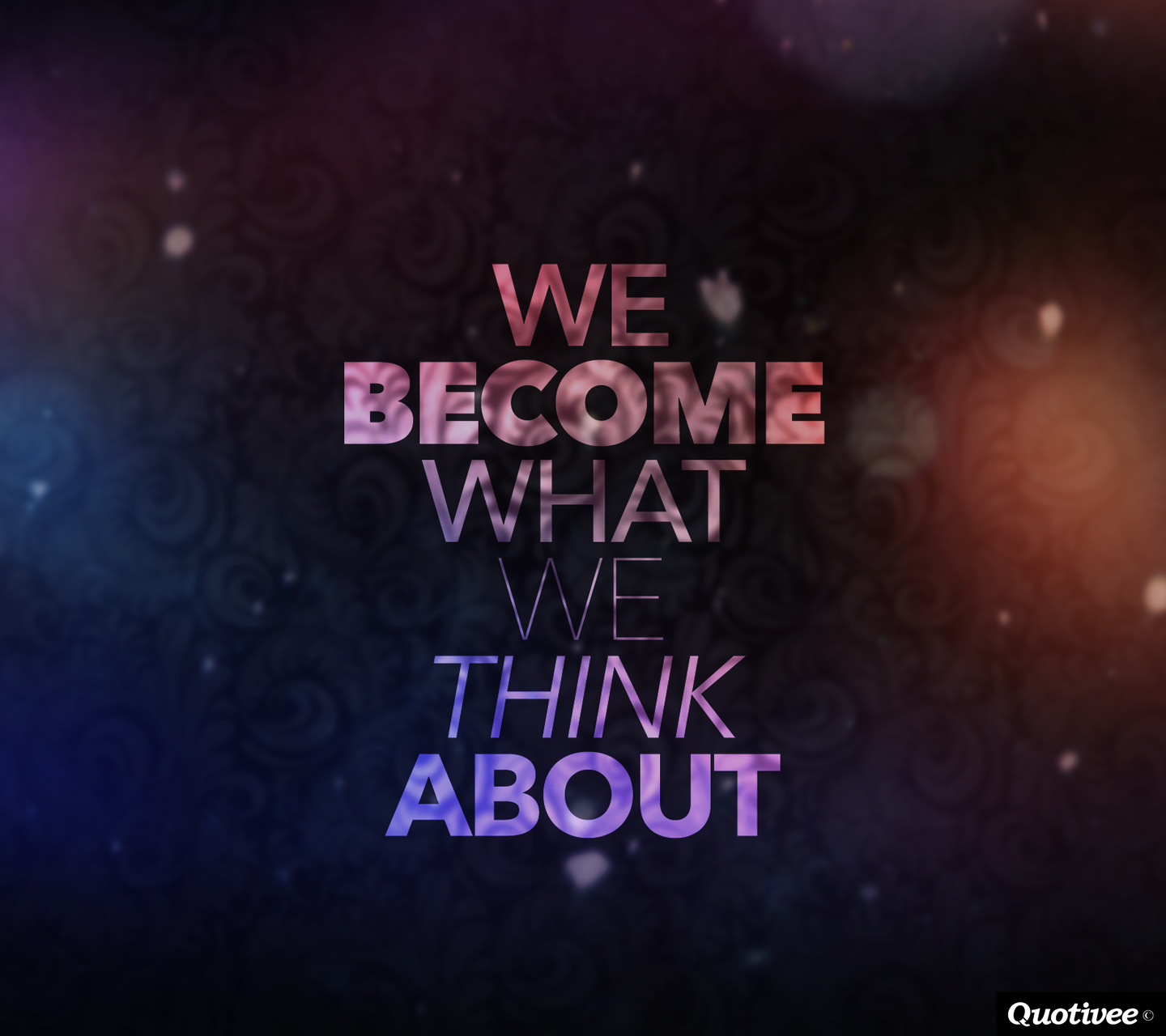 1440 X 1280 Mobile Size - You Think You Become Phone , HD Wallpaper & Backgrounds