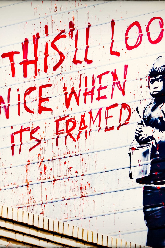 Iphone4 Wallpaper Preview - Banksy This Ll Look Nice When It's Framed , HD Wallpaper & Backgrounds