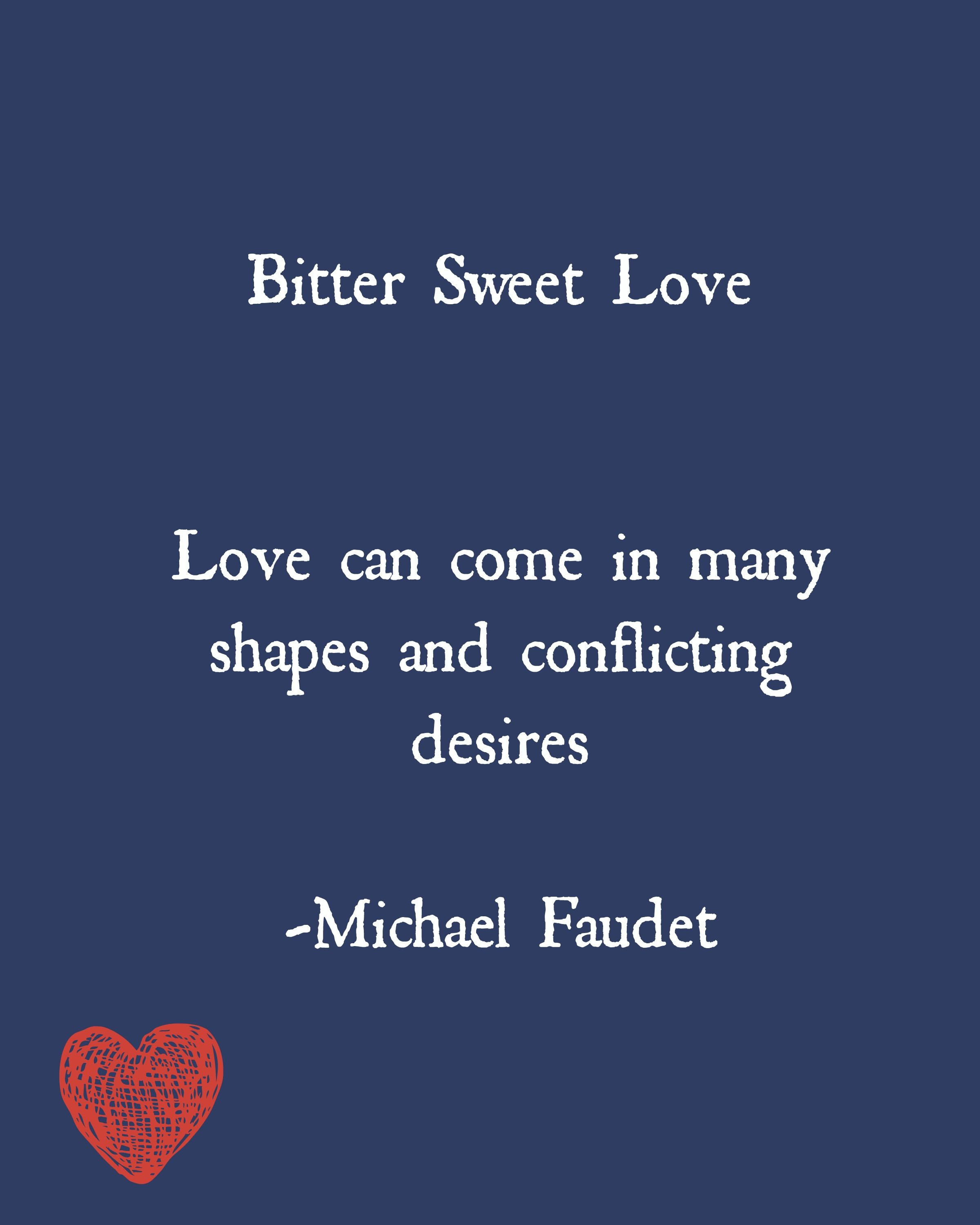 Bitter Sweet Love- Michael Faudet - Bittersweet Love Quote , HD Wallpaper & Backgrounds