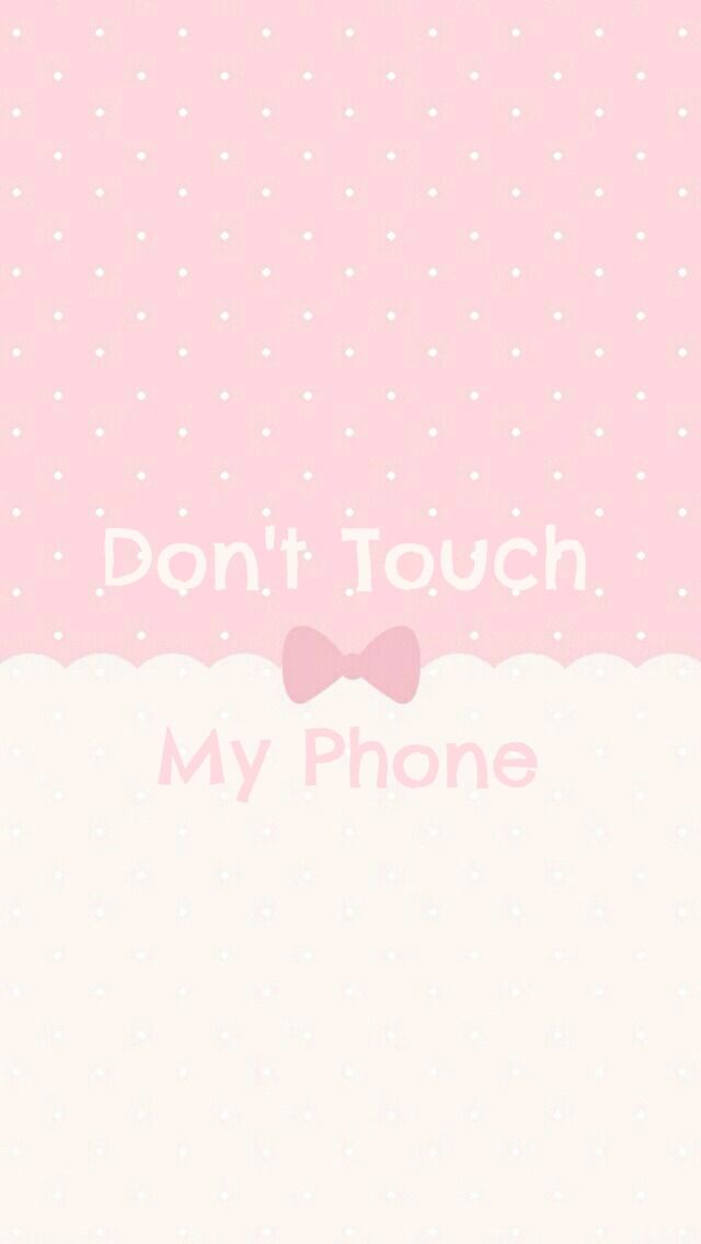 Don't Touch My Phone Wallpapers For Girls - Dont Touch My Phone Pink , HD Wallpaper & Backgrounds