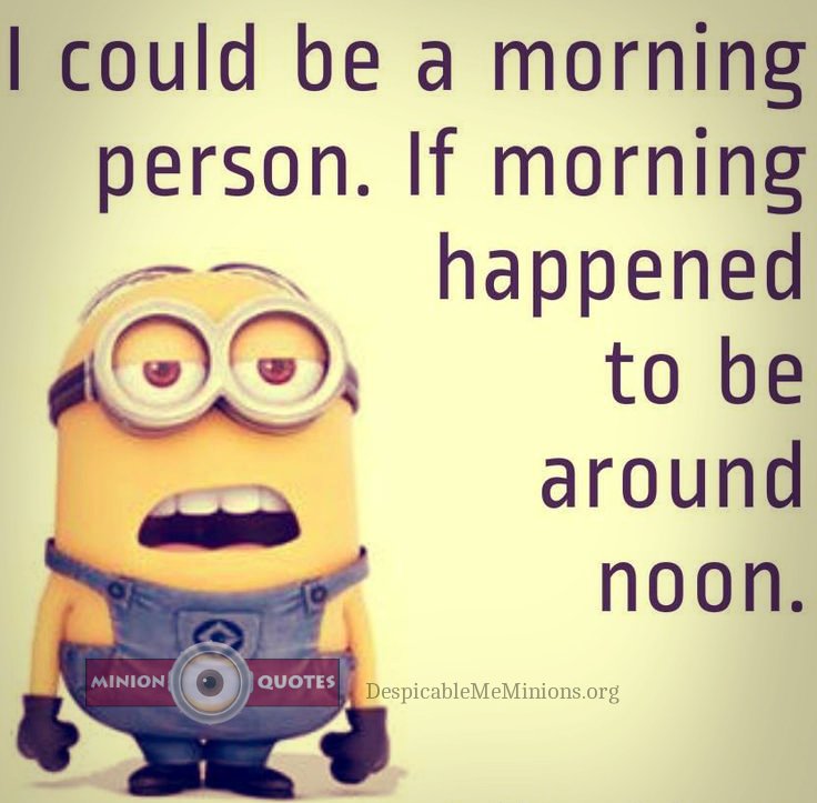 Quotes About Morning Funny 25 Quotes - Minions Good Morning Quotes , HD Wallpaper & Backgrounds