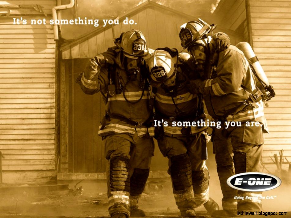 Firefighting Wallpapers - Firefighter It's Not Something You Do It's Something , HD Wallpaper & Backgrounds