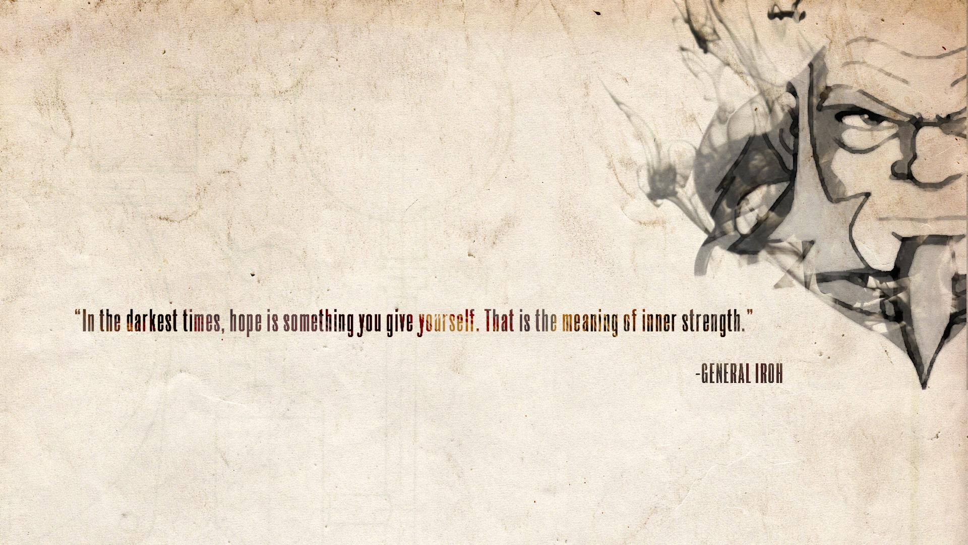 Some Of My Favorite Quotes As Wallpapers - Iroh Quotes , HD Wallpaper & Backgrounds