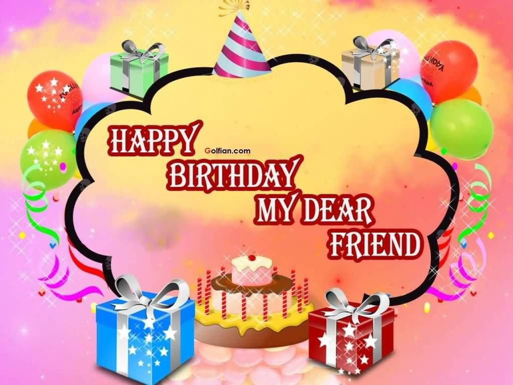 55 E-card For Wishing Friend Happy Birthday - Wish You Happy Birthday My Dear Friend , HD Wallpaper & Backgrounds