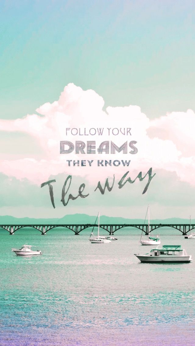 Follow Your Dreams - Travel Quotes Wallpaper Iphone , HD Wallpaper & Backgrounds