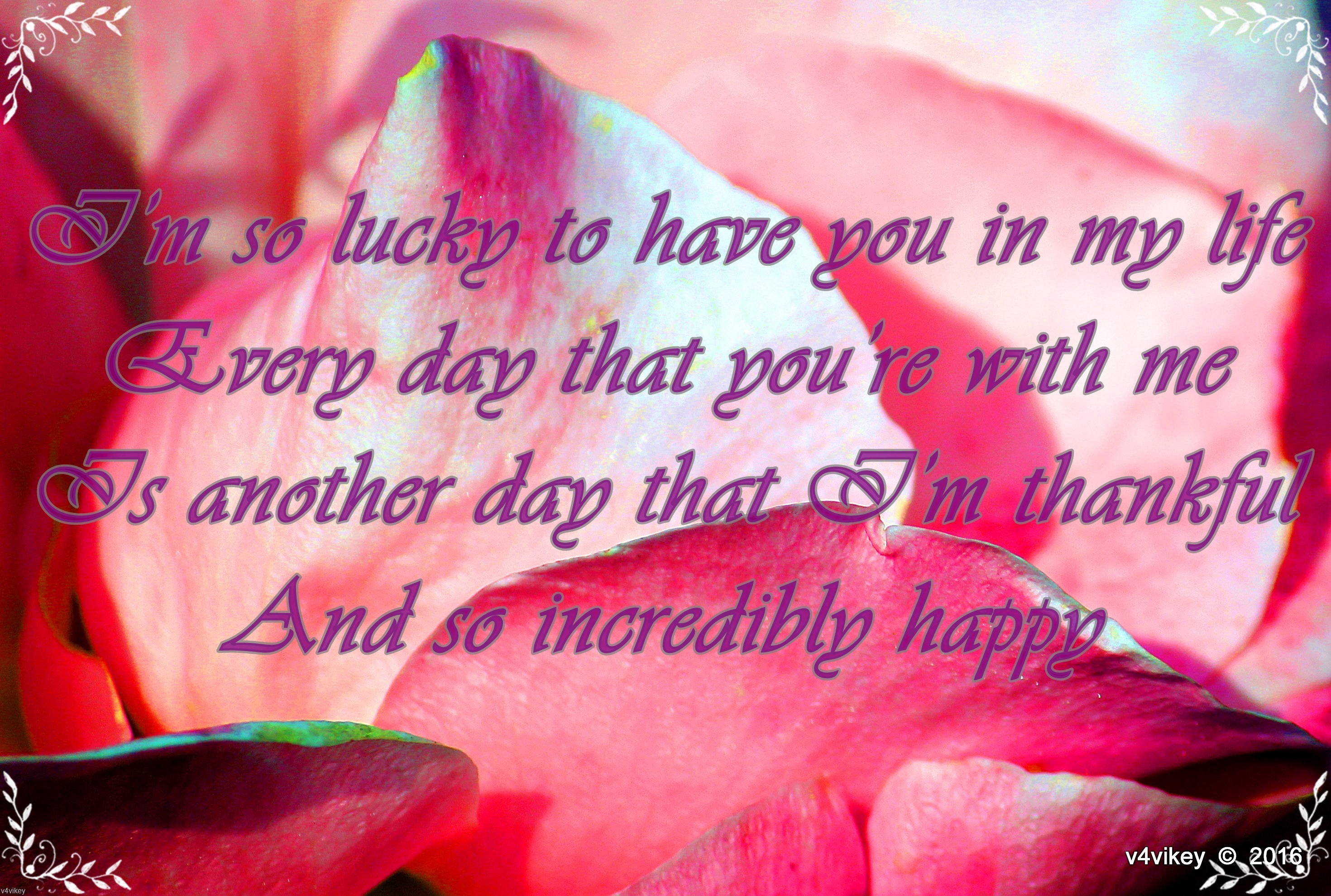I Am So Lucky To Have You In My Life - Am So Lucky To Have You , HD Wallpaper & Backgrounds