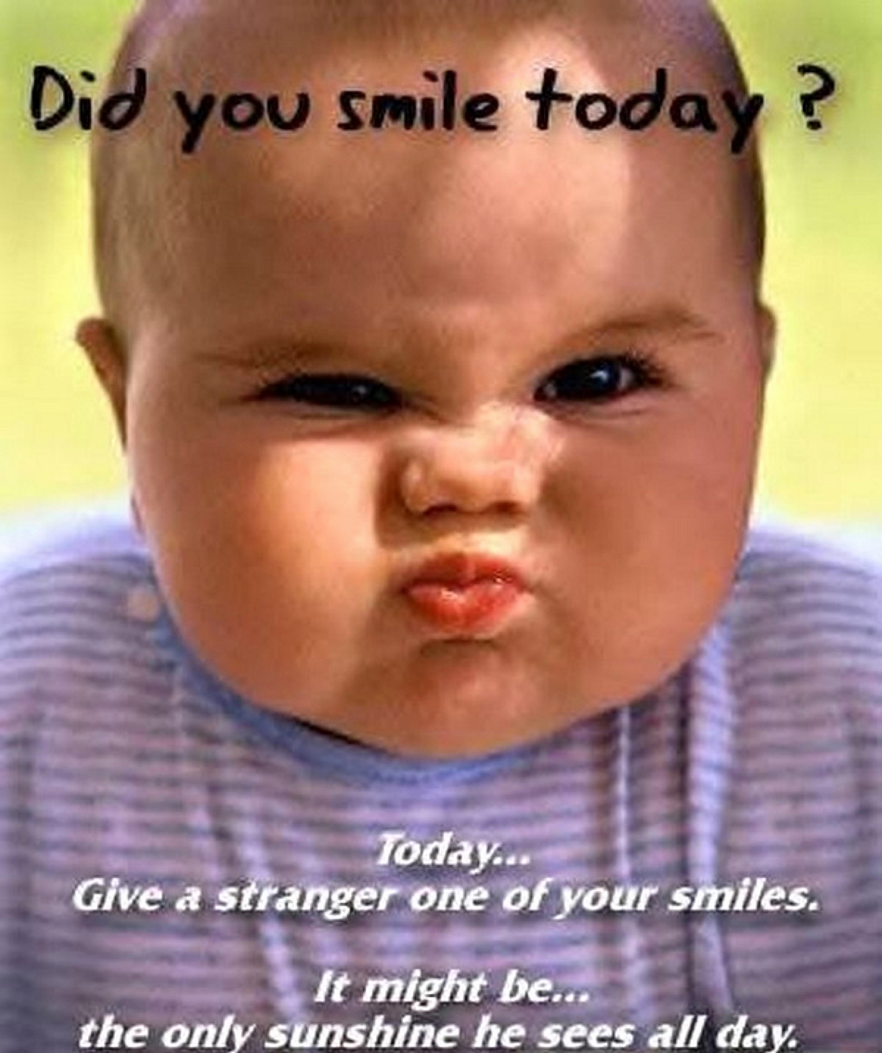Funny Baby Wallpapers With Quotes Unique 27 Most Funny - Did You Smile Today Baby , HD Wallpaper & Backgrounds