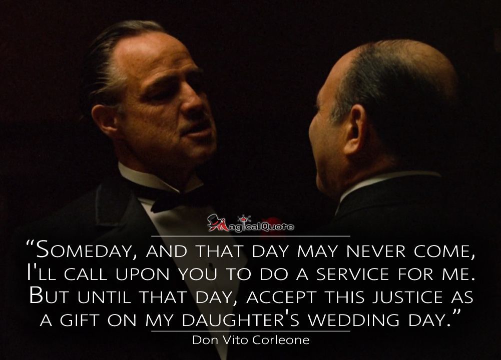 Pin By Magicalquote On Movie Quotes Godfather Quotes - Godfather This Day May Never Come , HD Wallpaper & Backgrounds