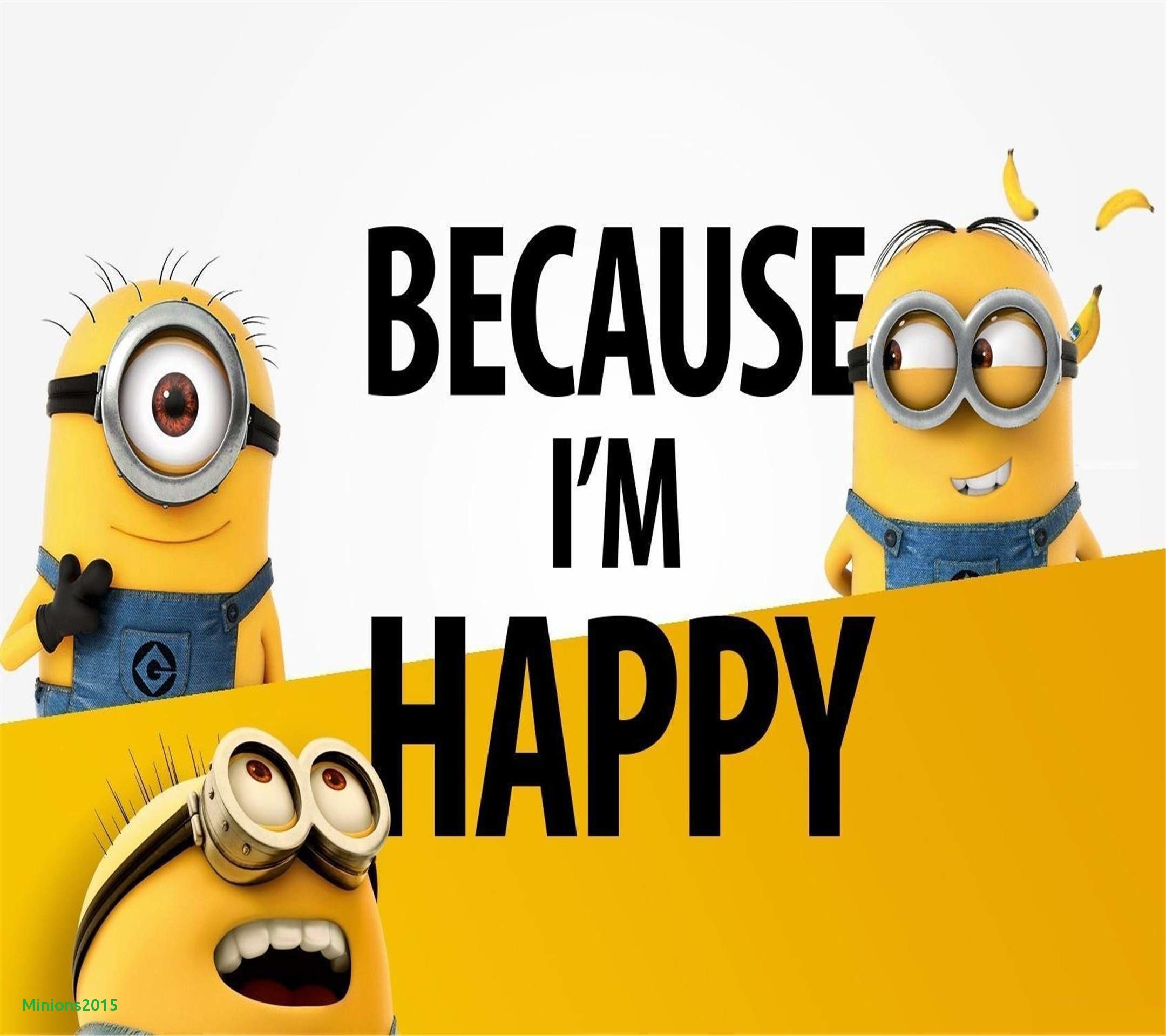 Because Im Happy Minions , HD Wallpaper & Backgrounds