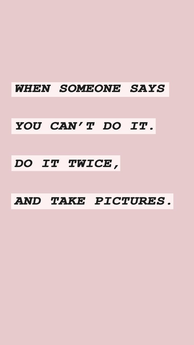 Someone Says You Can T Do Something Do It Twice And , HD Wallpaper & Backgrounds