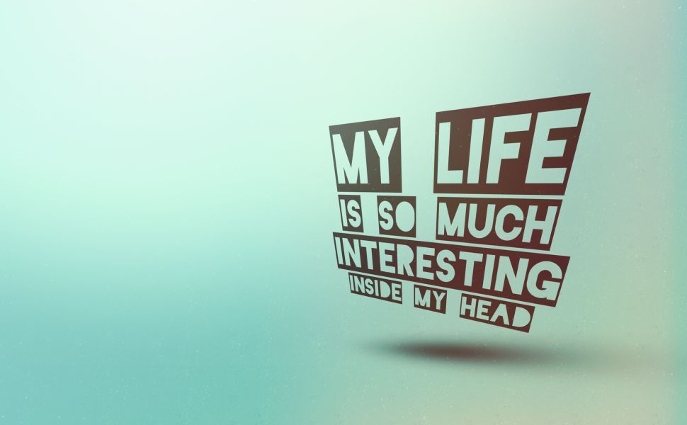 My Life Is More Interesting In My Head , HD Wallpaper & Backgrounds