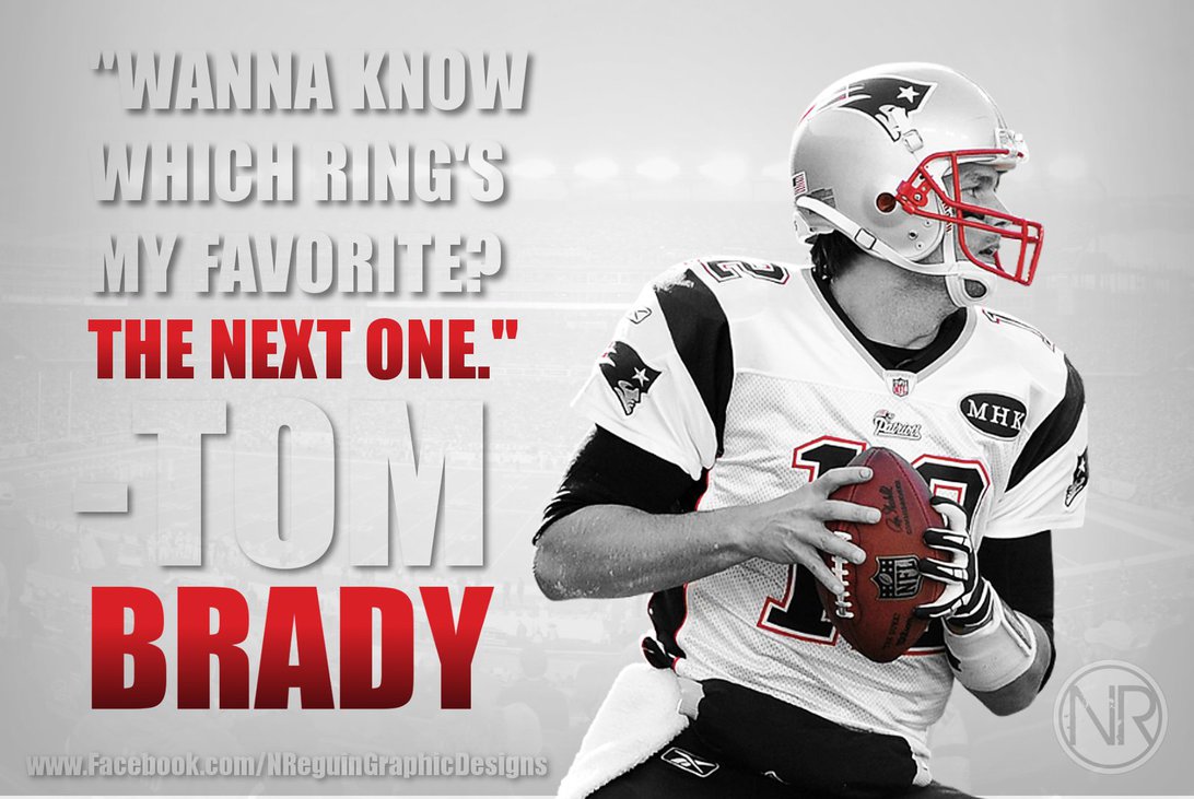 Tom Brady Ring Quote , HD Wallpaper & Backgrounds