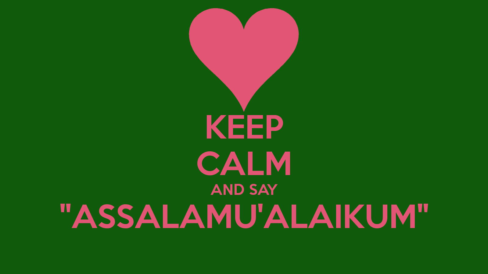 Keep Calm And Say Assalamu Alaikum - Keep Calm And Carry , HD Wallpaper & Backgrounds