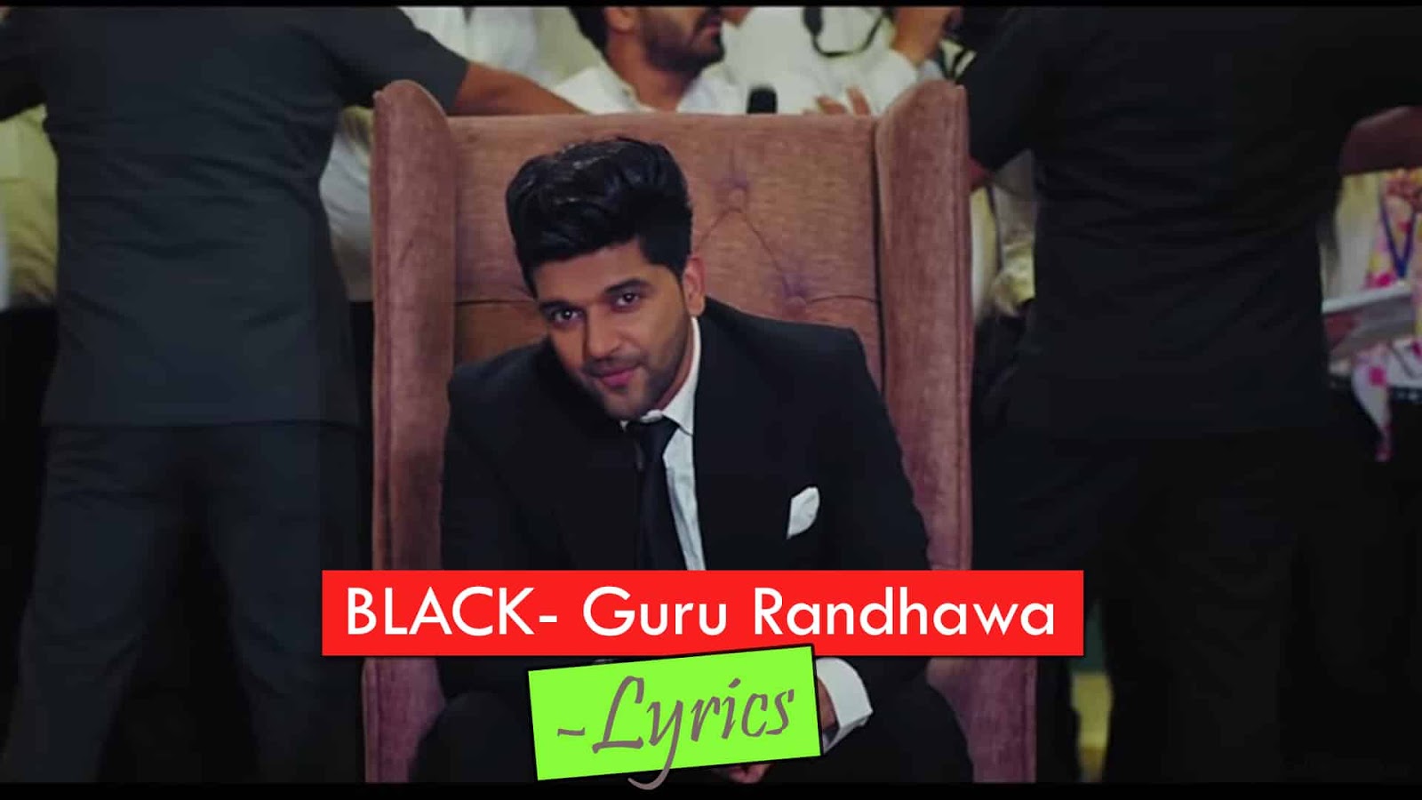 Black Lyrics By Guru Randhawa Latest Punjabi Song Written - Guru Randhawa Black Song , HD Wallpaper & Backgrounds