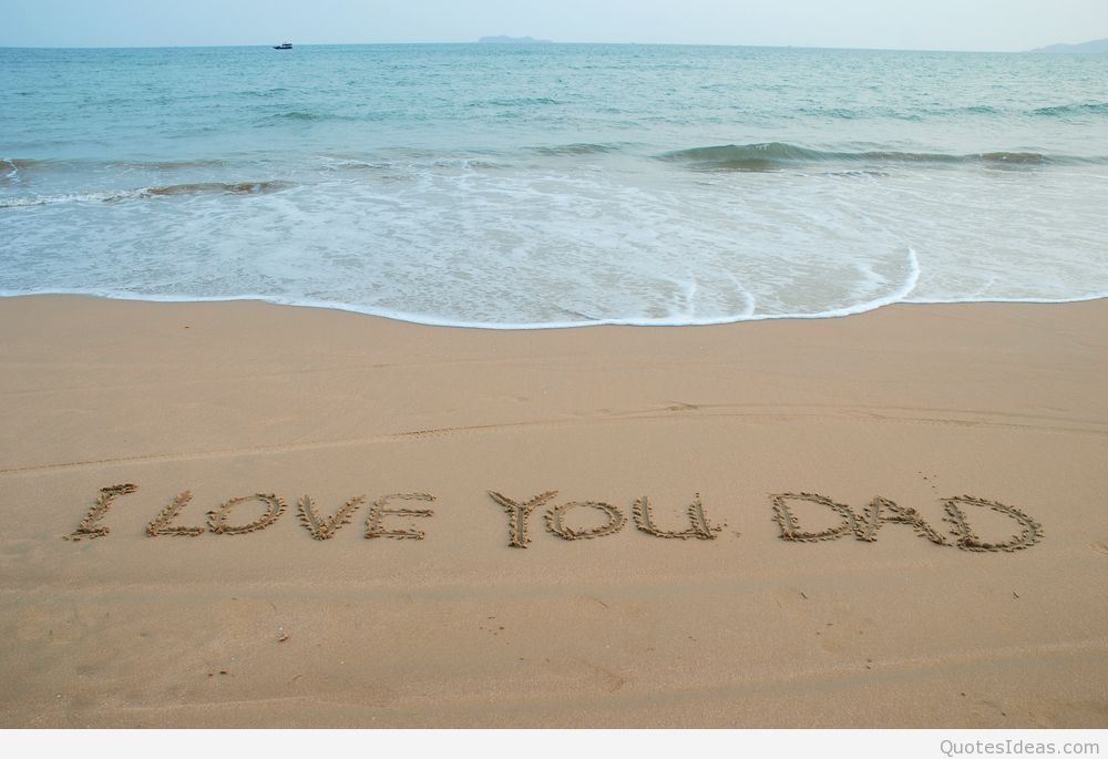 Summer I Love You Dad Wallpaper Quote - Love You Dad , HD Wallpaper & Backgrounds