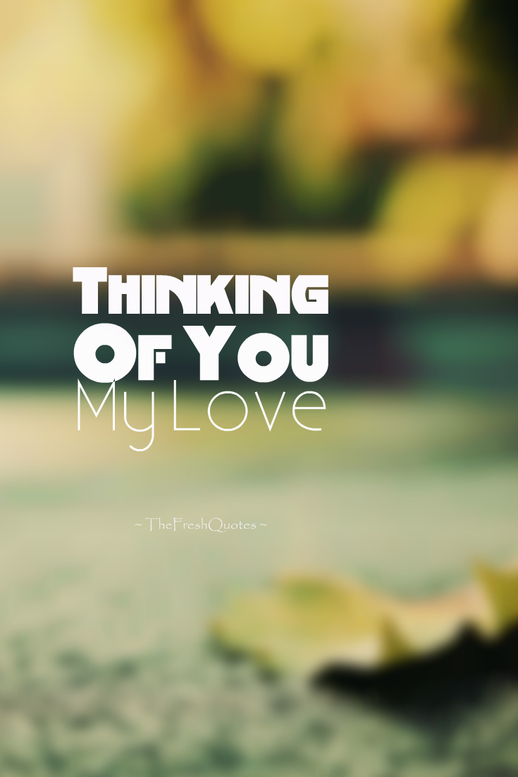 Romantic Thinking Of You Quotes And Messages For Him - Miss You My Love Quotes For Him , HD Wallpaper & Backgrounds