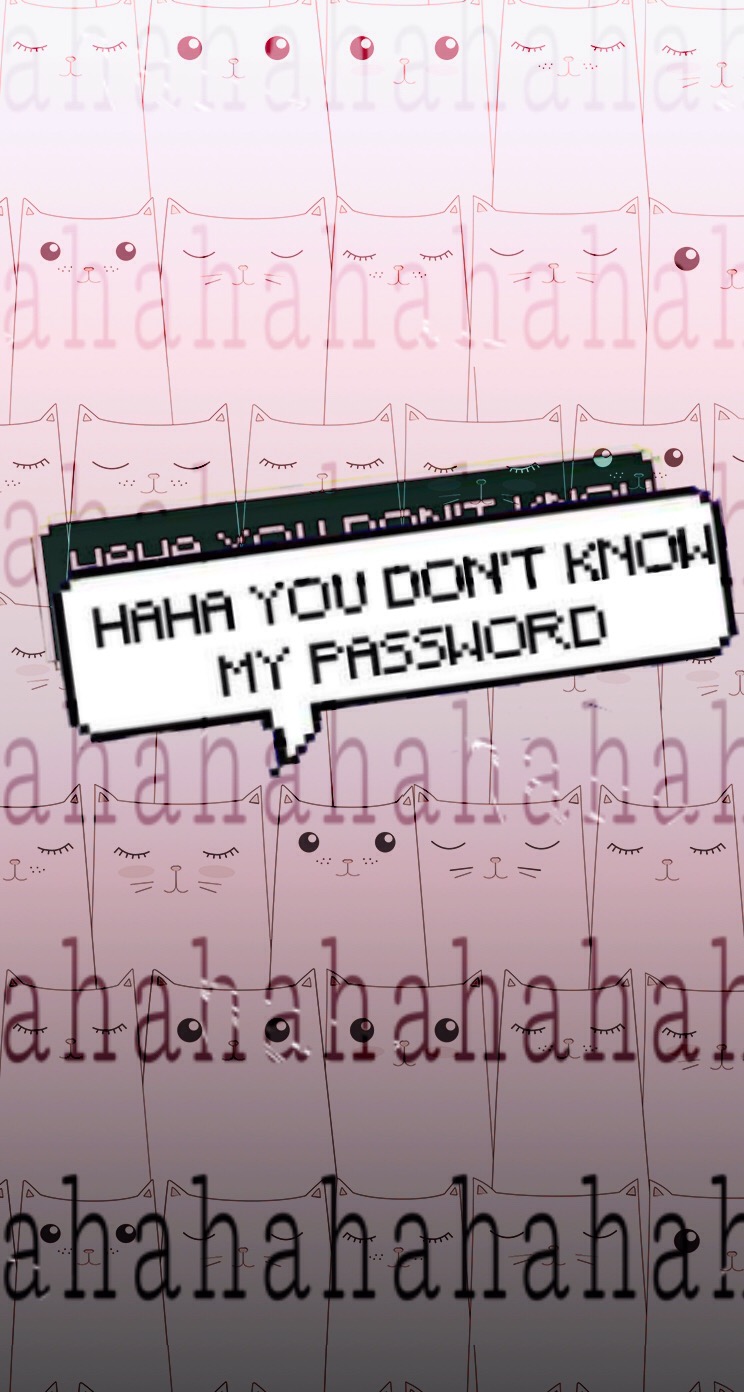 #freetoedit Haha You Dont Know My Password - Hahahahah You Don T Know My Pass , HD Wallpaper & Backgrounds