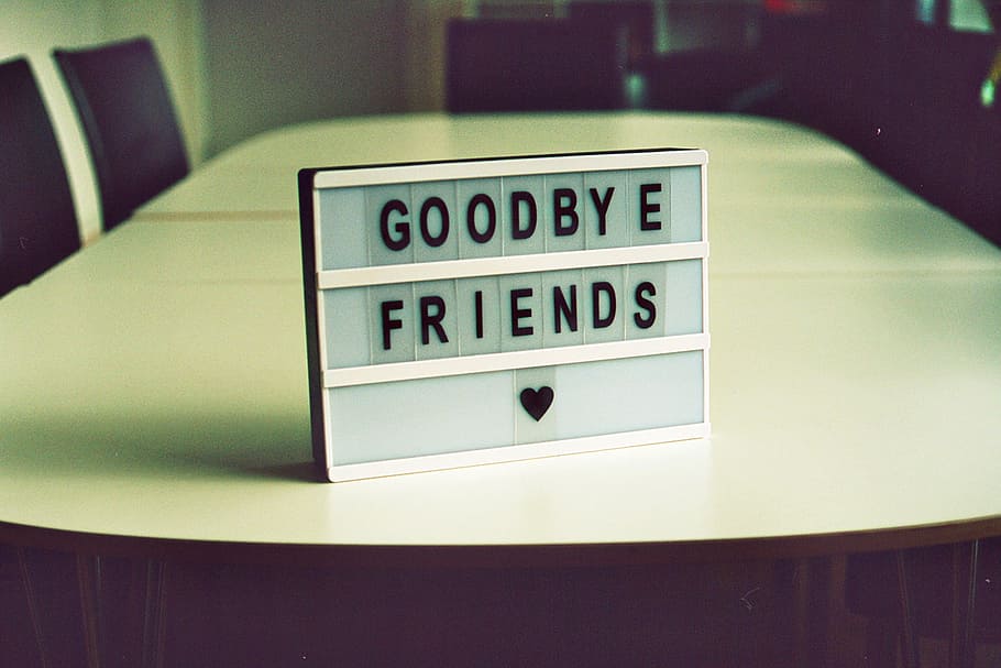 Gray Goodbye Friends Board, Good Bye Friend Quote Decor, - Goodbye Frens , HD Wallpaper & Backgrounds