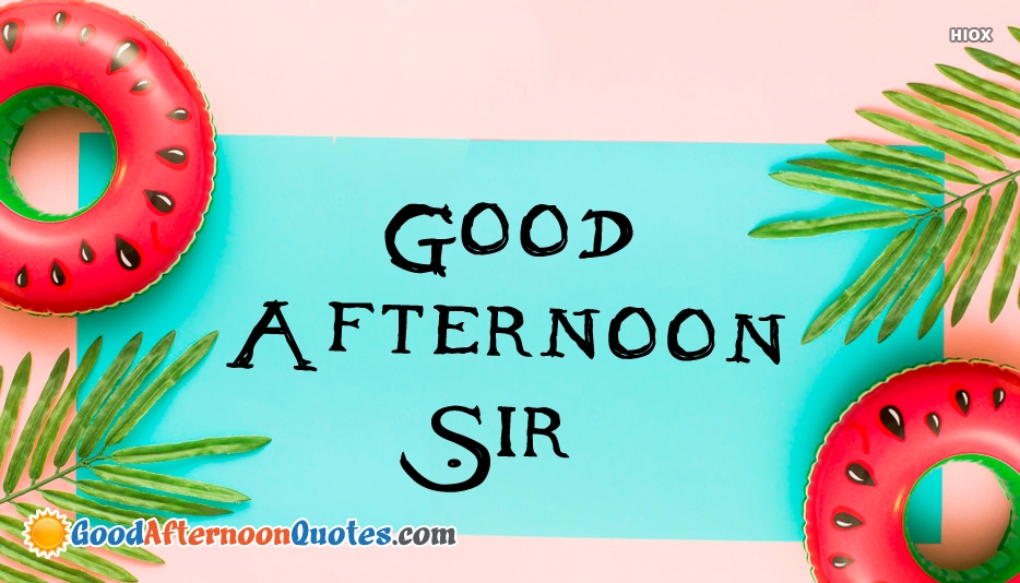 Gud Afternoon Wallpaper - Good Afternoon Sir Quotes , HD Wallpaper & Backgrounds