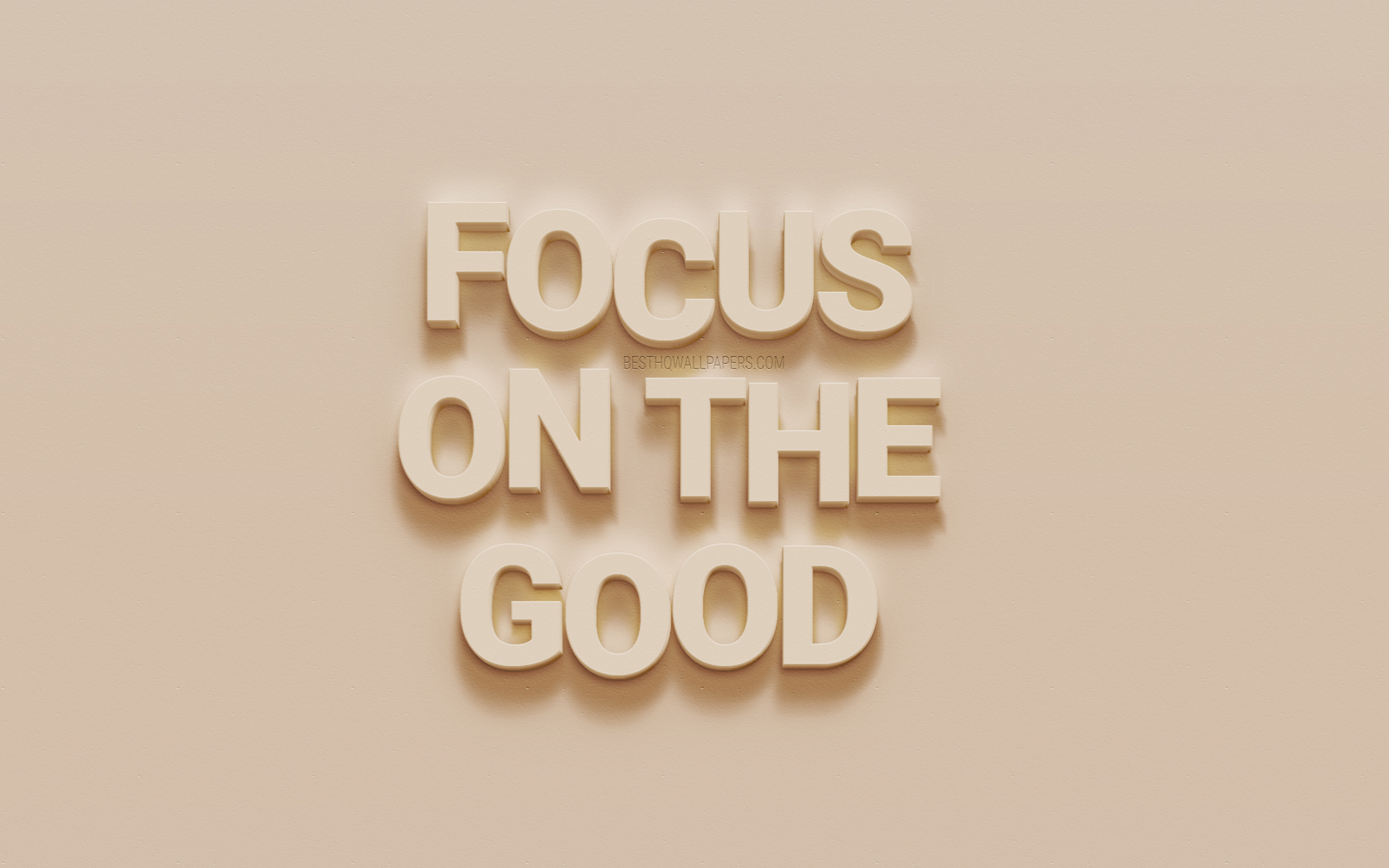 Focus On The Good, White 3d Art, Popular Quotes, White - Calligraphy , HD Wallpaper & Backgrounds