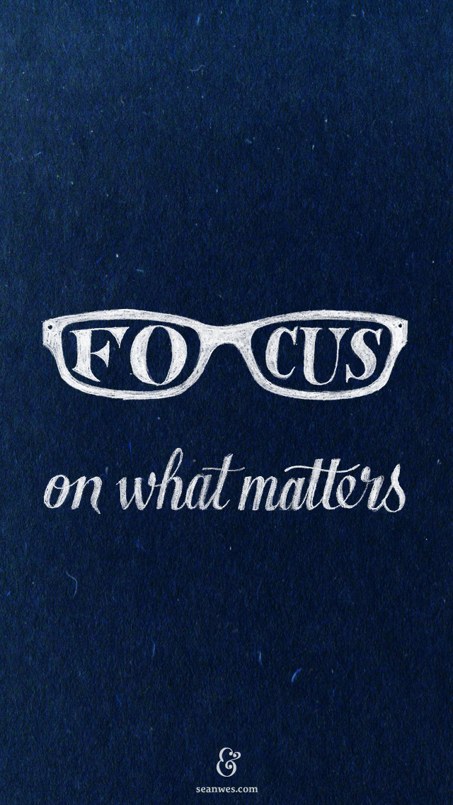 Focus On What Matters Iphone Wallpaper - Glasses , HD Wallpaper & Backgrounds