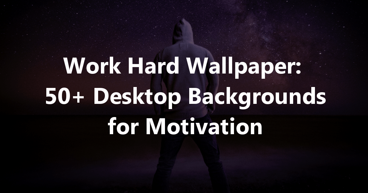 Work Hard Wallpaper - Windows 10 , HD Wallpaper & Backgrounds