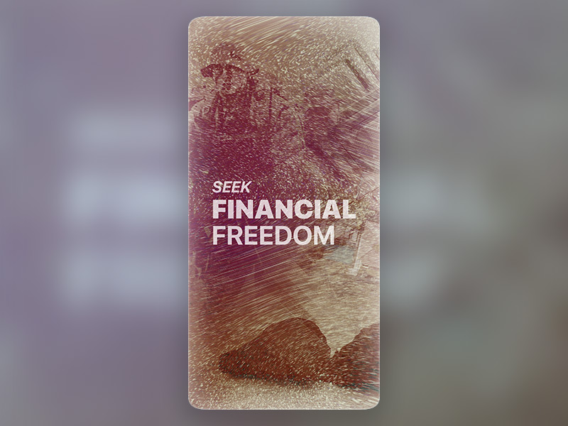 Seek Financial Freedom Wallpaper - Iphone Financial Freedom , HD Wallpaper & Backgrounds