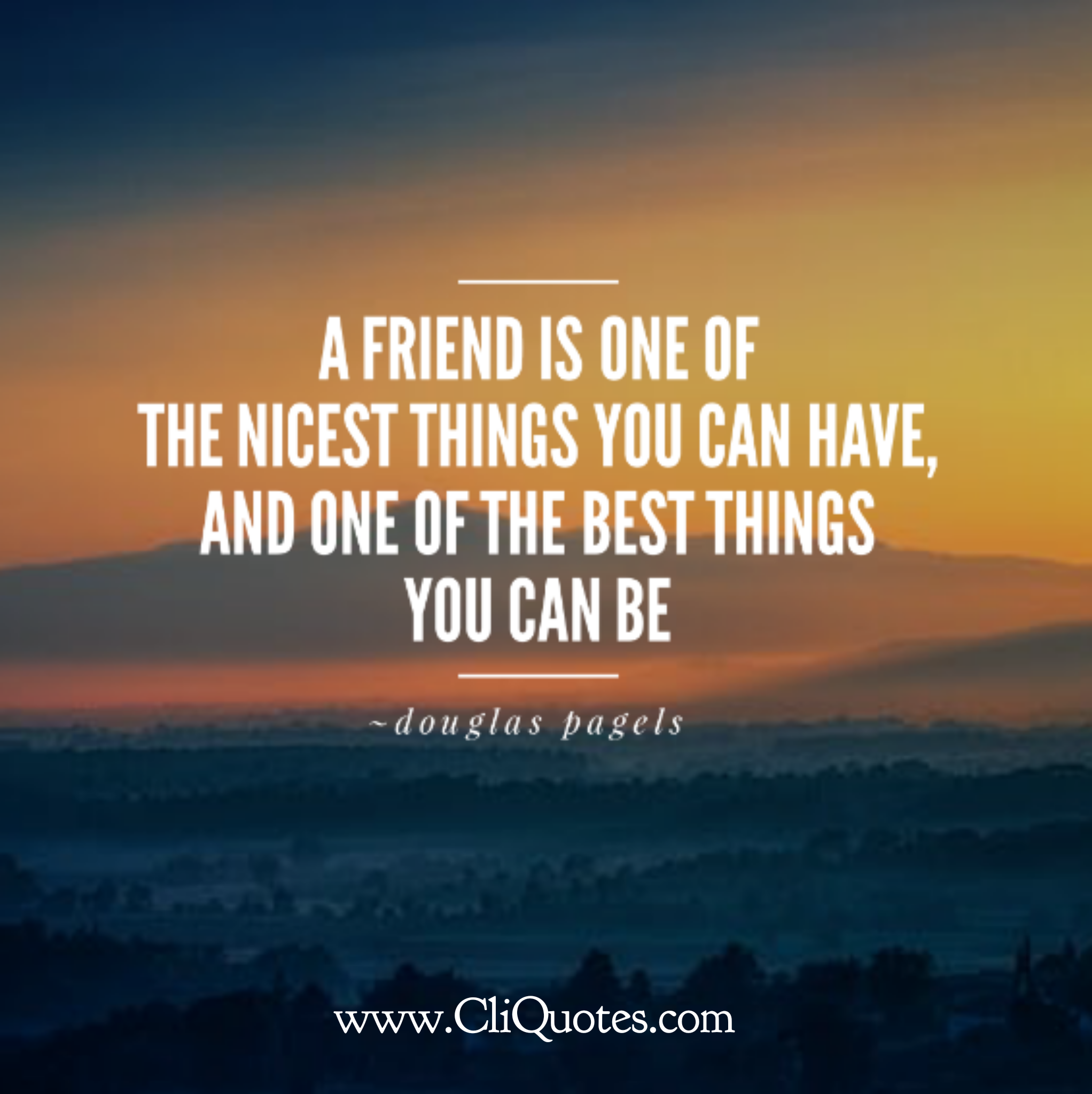 A Friend Is One Of The Nicest Things You Can Have, - Poster , HD Wallpaper & Backgrounds