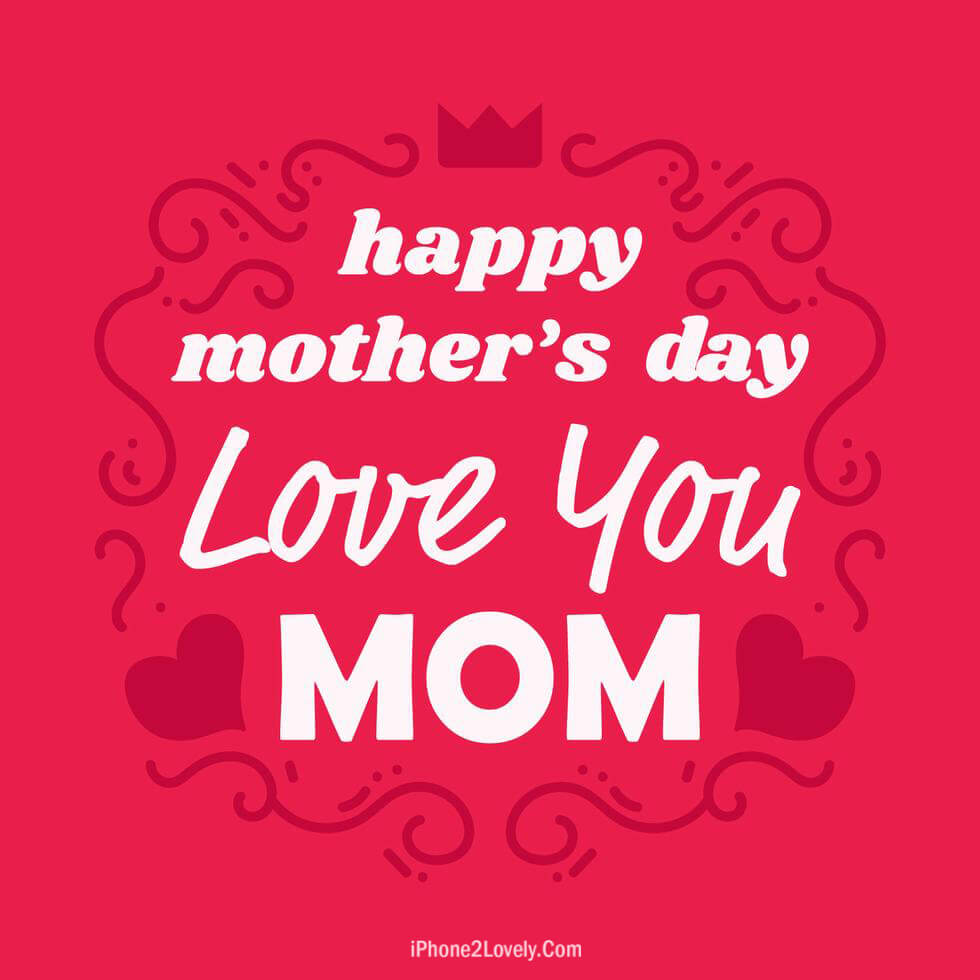 Happy Mothers Day Love You Mom - Mother Day 2020 Quotes , HD Wallpaper & Backgrounds