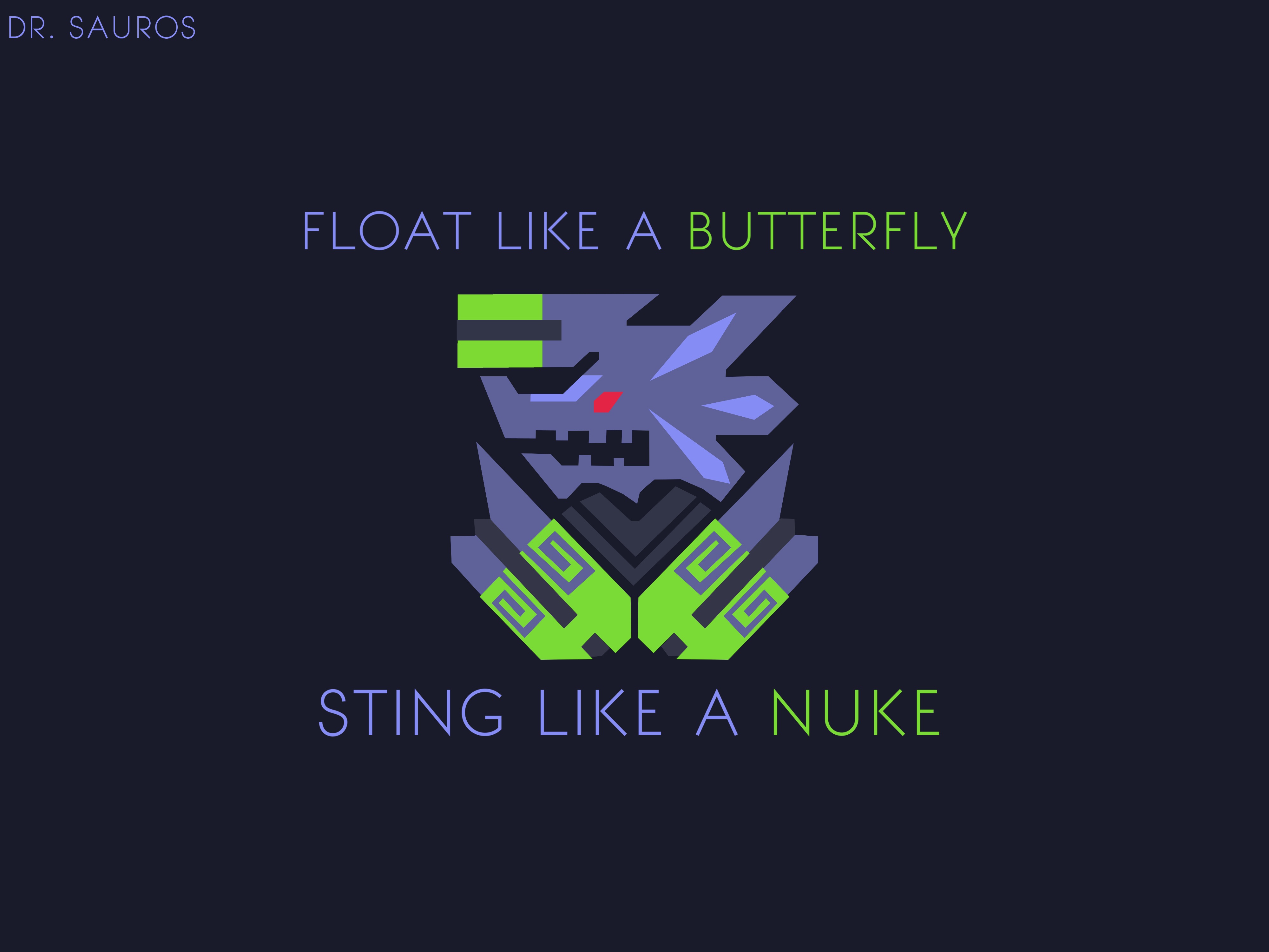 Float Like A Butterfly Sting Like A Nuke , HD Wallpaper & Backgrounds