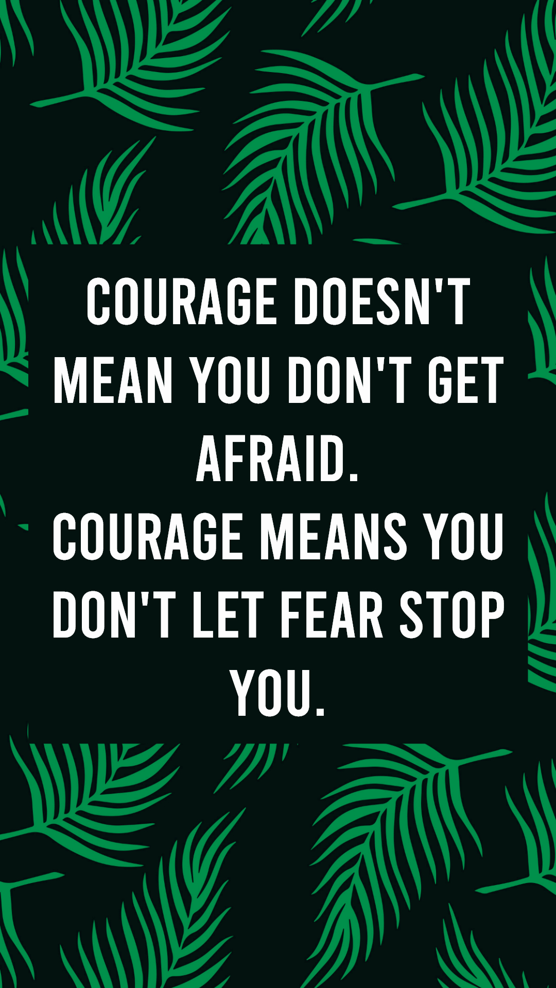 Phone Wallpaper, Phone Background, Quotes To Live By, - Courage Wallpaper Hd Iphone , HD Wallpaper & Backgrounds