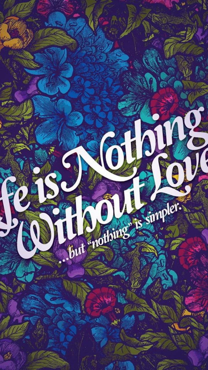 Life Is Nothing Without Love But Nothing , HD Wallpaper & Backgrounds