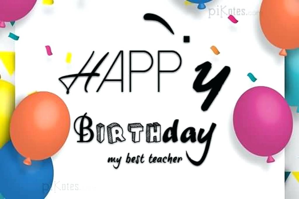 Birthday Quotes For Teacher Happy Birthday My Best - Happy Birthday Wishes Cards My Teacher , HD Wallpaper & Backgrounds