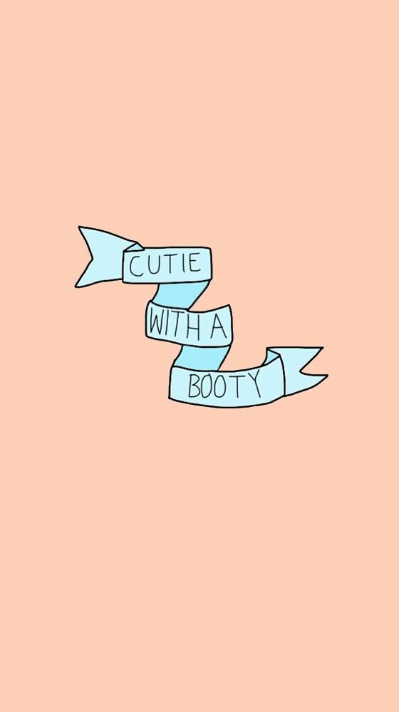 Totally Me Hahaha - Cutie With A Booty Quotes , HD Wallpaper & Backgrounds