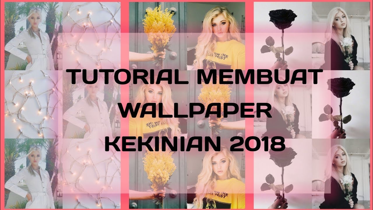 Tutorial Membuat Wallpaper Kekinian 2018 - Girl , HD Wallpaper & Backgrounds
