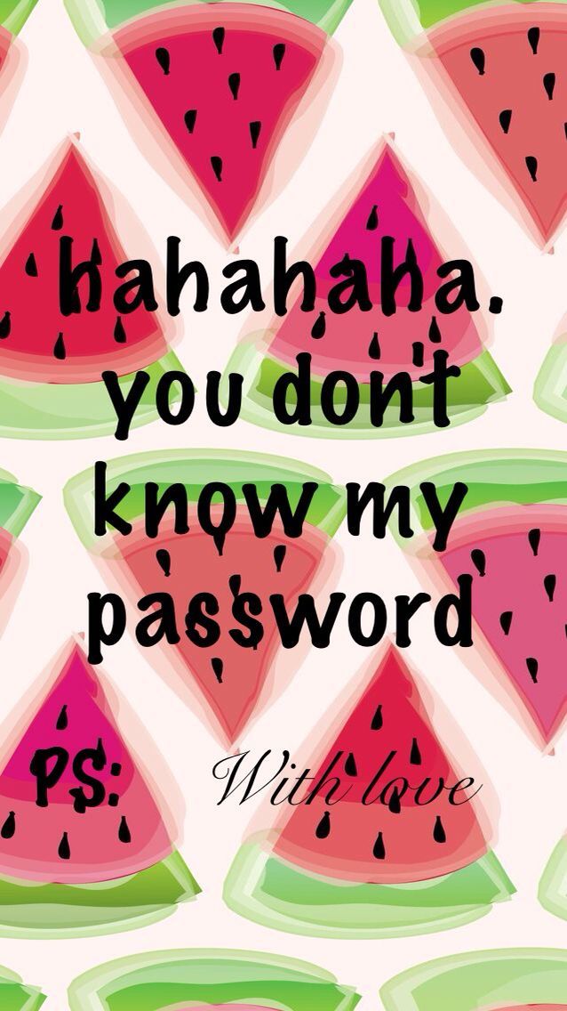 1000 Ideas About Hahaha You Don't Know My Password - U Dont Know My Password Ps With Love , HD Wallpaper & Backgrounds