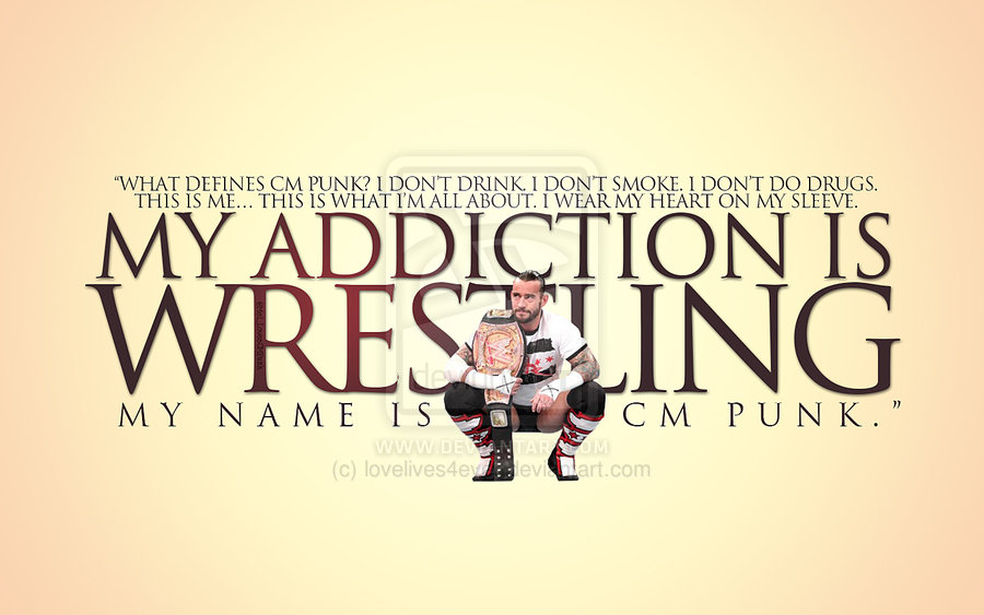 My Addiction Is Wrestling Cm Punk Wallpaper - Cm Punk 2012 , HD Wallpaper & Backgrounds