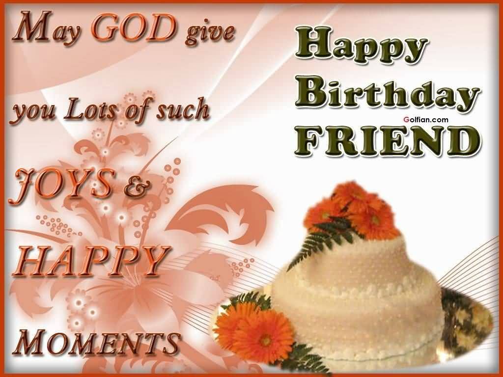 Happy Birthday Friend Pictures, Photos, And Images - Quotes Of Birthday Wishes For Friends , HD Wallpaper & Backgrounds
