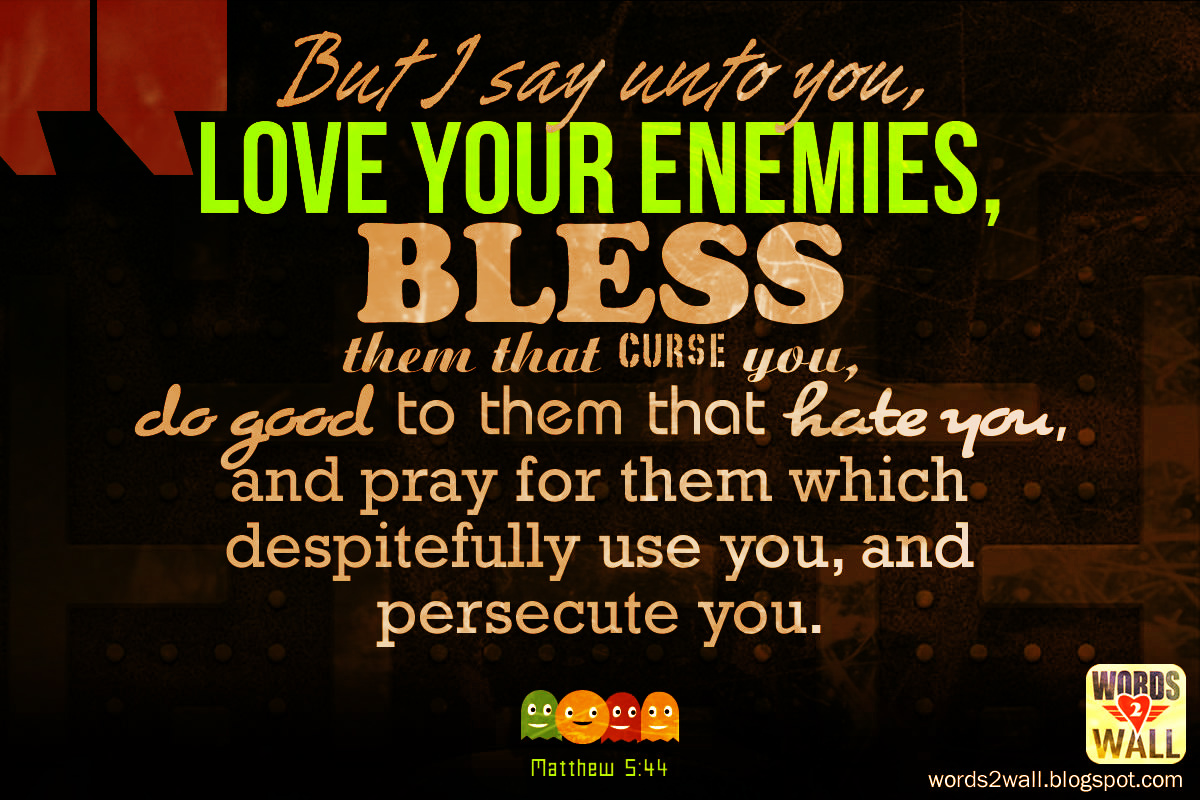 44 Love Your Enemies - Bible Verses About Love For Enemies , HD Wallpaper & Backgrounds
