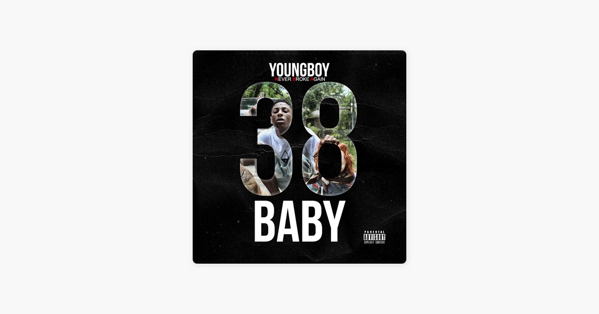 38 Baby By Youngboy Never Broke Again On Apple Music - Flyer , HD Wallpaper & Backgrounds