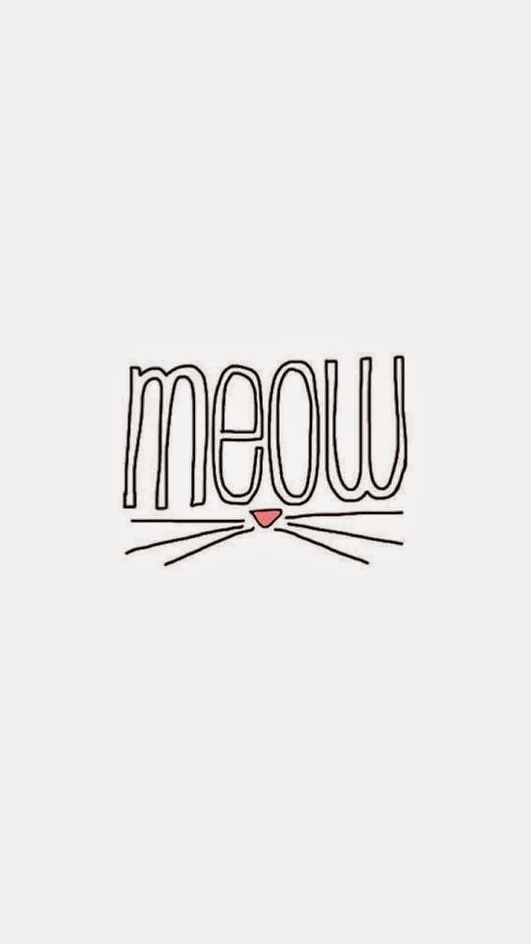 Meow ☆ Find More Inspirational Wallpapers For Your - Calligraphy , HD Wallpaper & Backgrounds