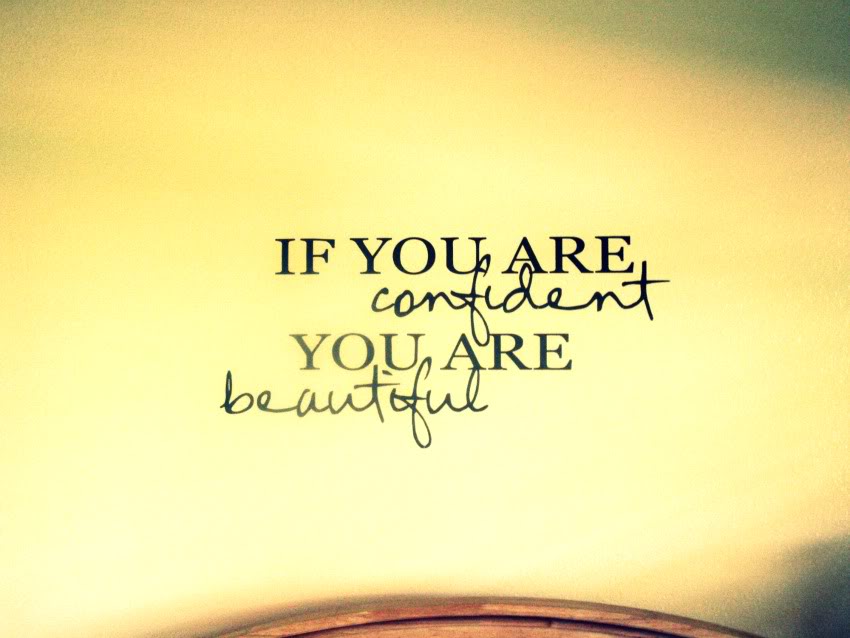 If You Are Confident You Are Beautiful Confidence - Beauty Is Self Confidence , HD Wallpaper & Backgrounds