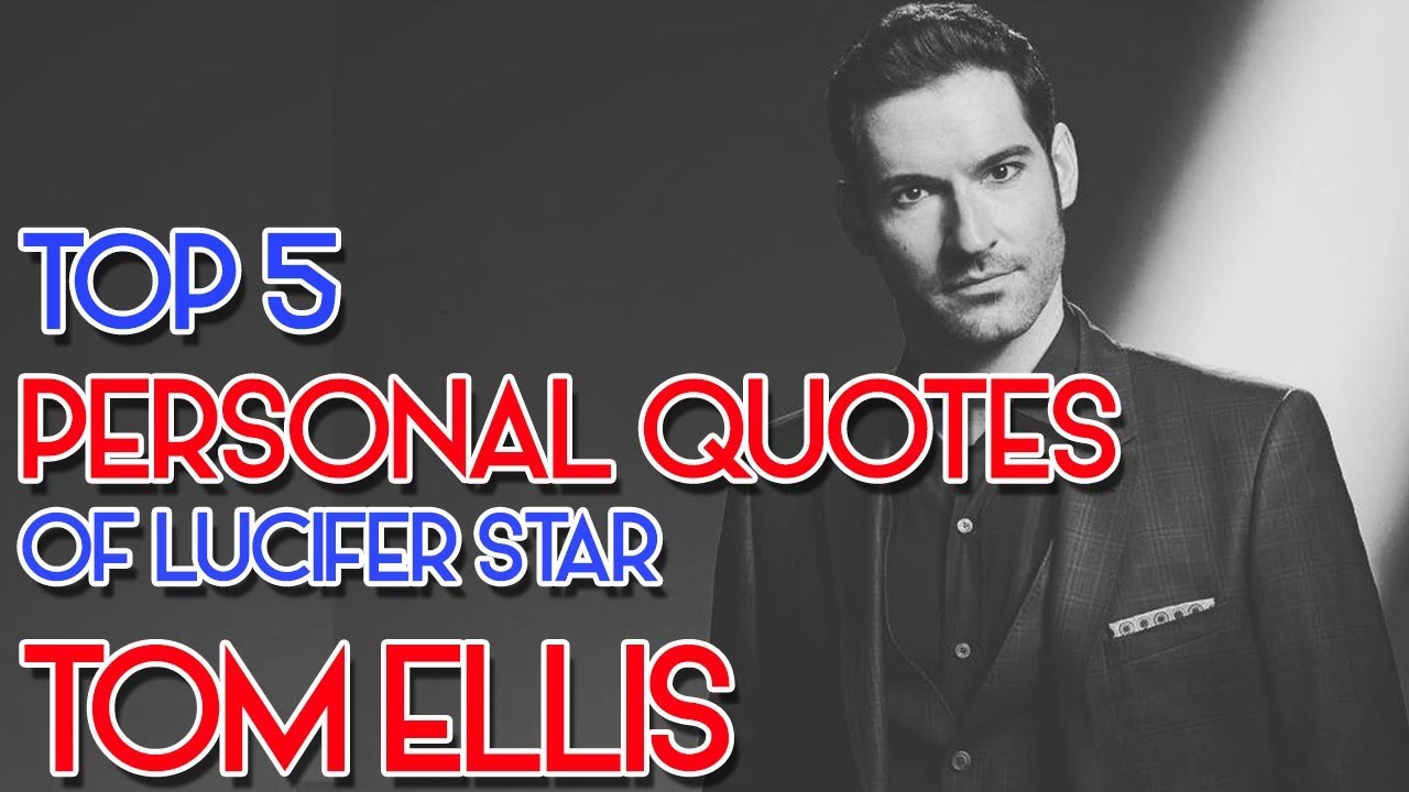 Top 5 Personal Quotes Of Lucifer Star Tom Ellis - Quotes Lucifer Morningstar , HD Wallpaper & Backgrounds