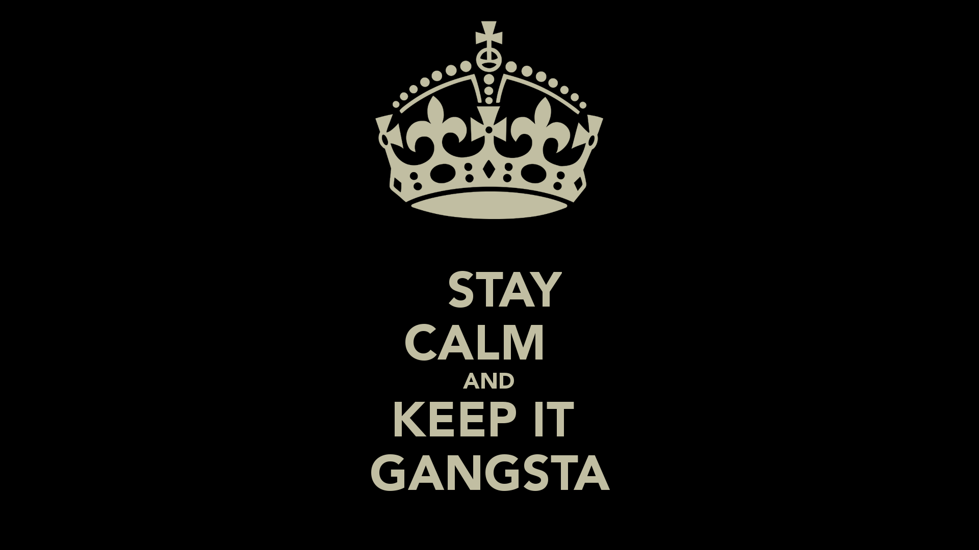 Gangster Wallpapers High Quality Resolution ~jf5def - Keep Calm And Fuck , HD Wallpaper & Backgrounds
