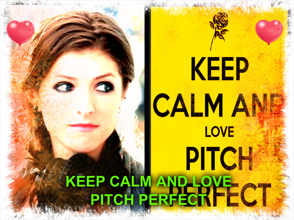 Pitch Perfect Images Keep Calm And Love Pitch Perfect - Keep Calm And Listen , HD Wallpaper & Backgrounds