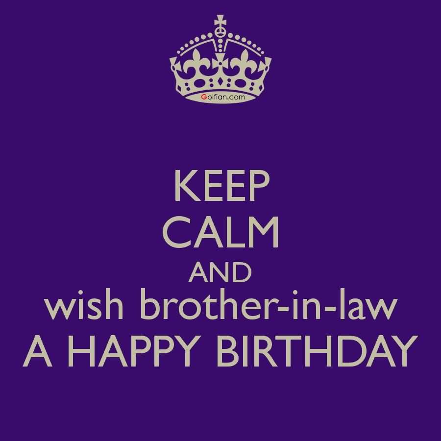 Keep Calm And Wish Brother In Law A Happy Birthday - Keep Calm And Carry , HD Wallpaper & Backgrounds