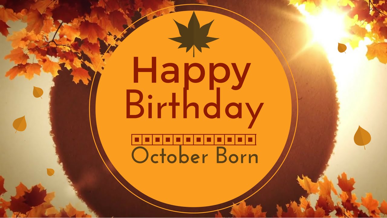 Happy Birthday October Born , HD Wallpaper & Backgrounds